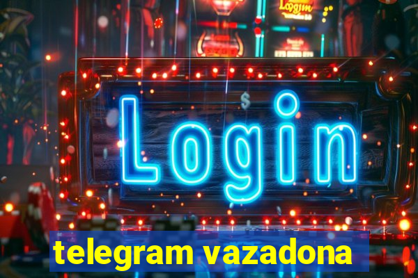 telegram vazadona